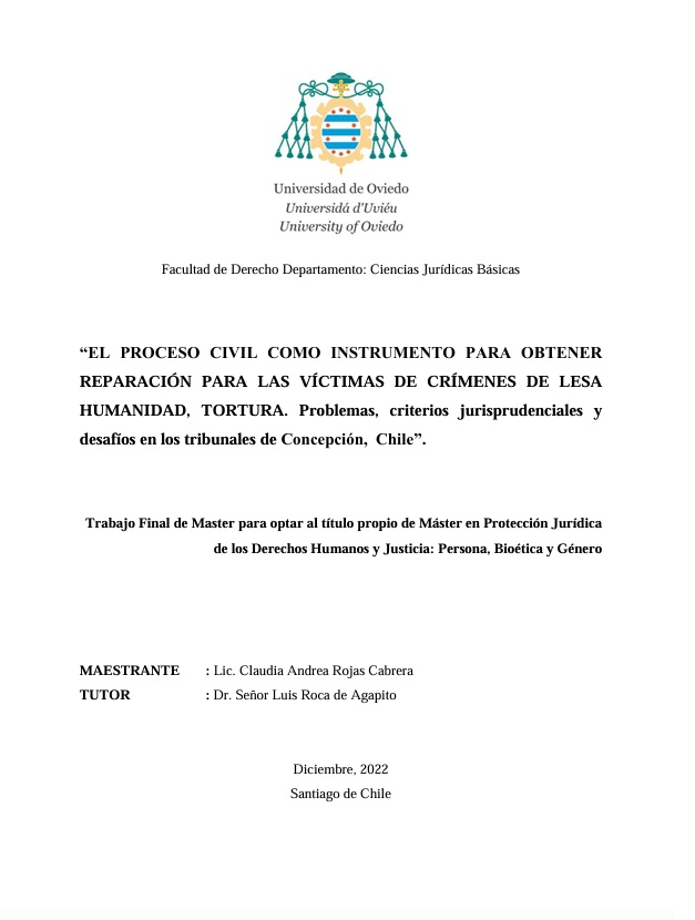 El proceso civil como instrumento para obtener reparación para las víctimas de crímenes de lesa humanidad, tortura. Problemas, criterios jurisprudenciales y desafíos en los tribunales de Concepción, Chile