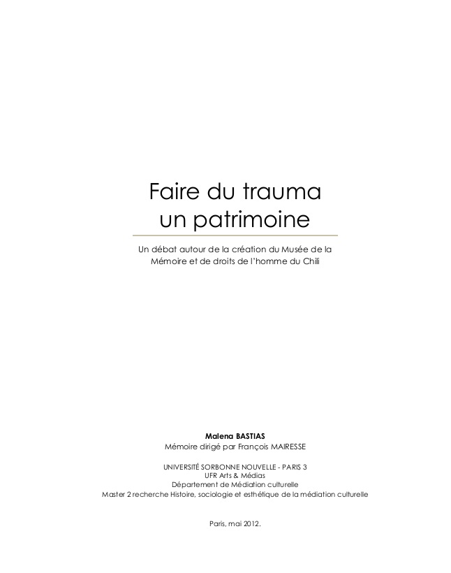 Faire du trauma. Un patrimoine: Un débat autour de la création du Musée de la Mémoire et de droits de l’homme du Chili