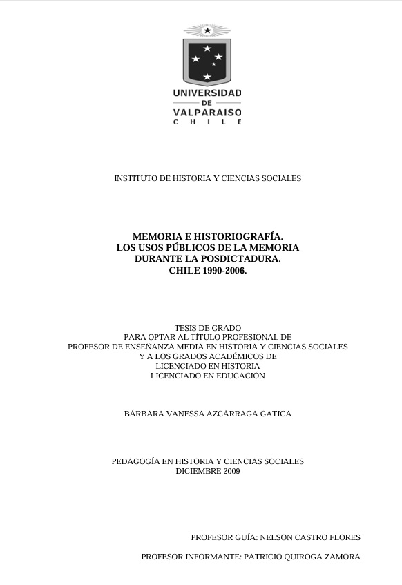 Memoria e historiografía. Los usos públicos de la memoria durante la posdictadura. Chile 1990-2006