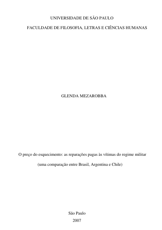 O preço do esquecimento: as reparações pagas às vítimas do regime militar (uma comparação entre Brasil, Argentina e Chile)