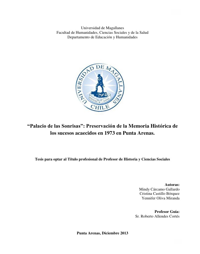 Palacio de las Sonrisas. Preservación de la Memoria Histórica de los sucesos acaecidos en 1973 en Punta Arenas