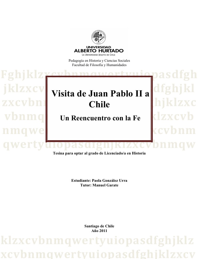 Visita de Juan pablo II a Chile: un reencuentro con la fé.