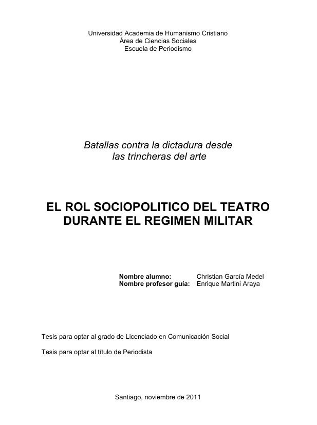 El Rol sociopolítico del Teatro durante el Régimen Militar. Batallas contra la dictadura desde las trincheras del arte